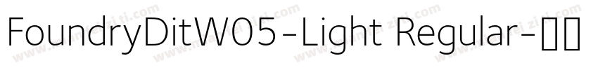 FoundryDitW05-Light Regular字体转换